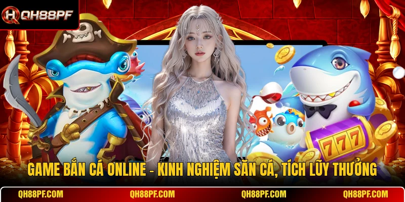 Game Bắn Cá Online
